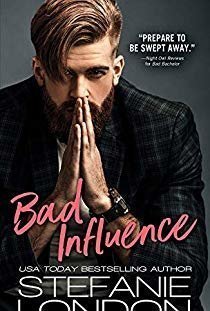 Bad Influence (Bad Bachelors, #3)
