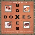 Book of Boxes: The Complete Practical Guide to Design and Construction