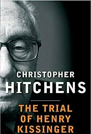 The Trial of Henry Kissinger