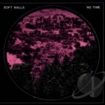 No Time by Soft Walls