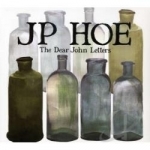 Dear John Letters by JP Hoe