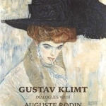 Gustav KLIMT: Dialogues with Auguste Rodin