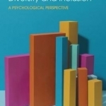 Managing Workplace Diversity and Inclusion: A Psychological Perspective