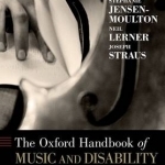 The Oxford Handbook of Music and Disability Studies