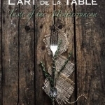 L'Art de la Table: Taste of the Mediterranean