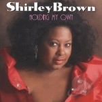 Holding My Own by Shirley Brown