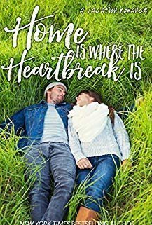 Home is Where the Heart Break Is (Summer Romance Collection, #3)