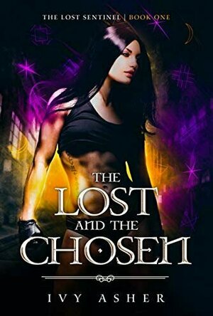 The Lost and the Chosen (The Lost Sentinel, #1)