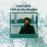 Cold on the Shoulder by Tony Rice