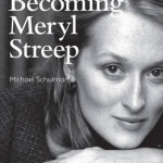 Her Again: Becoming Meryl Streep