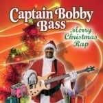 Merry Christmas Rap by Bobby Bass