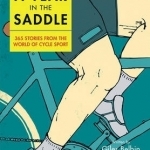 A Year in the Saddle: 365 Stories from the World of Cycle Sport