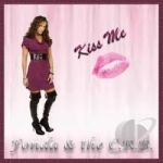 Kiss Me by Fonda &amp; the CRB