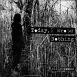 Today, I Wrote Nothing by billy woods