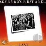 Skynyrd&#039;s First And...Last by Lynyrd Skynyrd