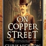 On Copper Street: A Victorian Police Procedural