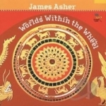 Worlds Within the Wheel by James Asher