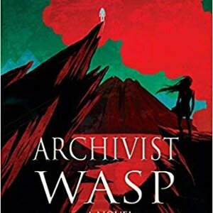 Archivist Wasp (Archivist Wasp Saga, #1)