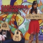 Hello My Name Is... by Cassandra Farrar &amp; The Left Brains