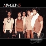 1.22.03.Acoustic by Maroon 5