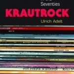 Krautrock: German Music in the Seventies