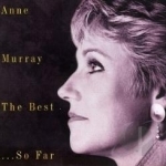 Best...So Far by Anne Murray