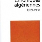 Chroniques algériennes, 1939-1958 - Folio essais