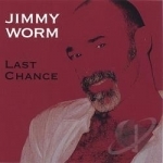 Last Chance by Jimmy Worm