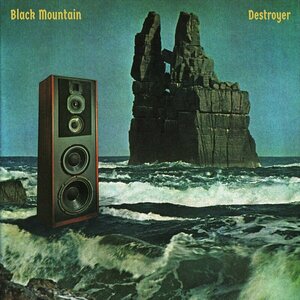 Destroyer by Black Mountain