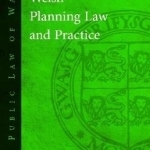 Welsh Planning Law and Practice