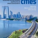 Sustainable Cities: Assessing the Performance and Practice of Urban Environments