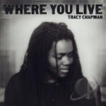 Where You Live by Tracy Chapman