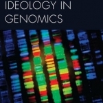 Decoding Racial Ideology in Genomics