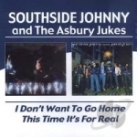 I Don&#039;t Want to Go Home/This Time It&#039;s for Real/Hearts of Stone by Asbury Jukes / Southside Johnny / Southside Johnny &amp; The Asbury Jukes