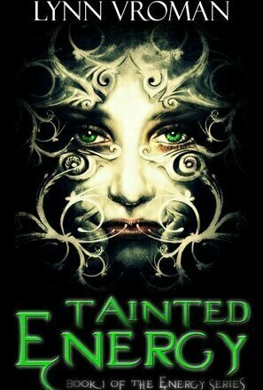 Tainted Energy (The Energy Series Book 1)