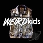 Weird Kids by We Are The In Crowd