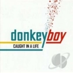 Caught in a Life by Donkeyboy