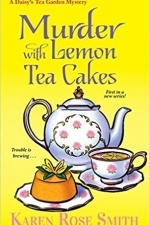 Murder with Lemon Tea Cakes: Daisy's Tea Garden Mystery