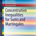 Concentration Inequalities for Sums and Martingales: 2015