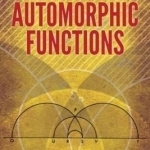 A Short Course in Automorphic Functions