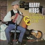 At the Caribou Club by Harry Hibbs