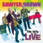 Hits Live by Sawyer Brown