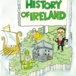 The True(Ish) History of Ireland