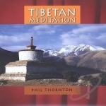 Tibetan Meditation by Phil Thornton