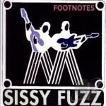 Footnotes by Sissy Fuzz