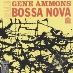 Bad! Bossa Nova by Gene Ammons