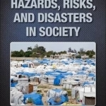 Hazards, Risks and Disasters in Society