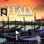 Romantic Italy by Luciano Pavarotti