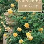 Gardening on Clay