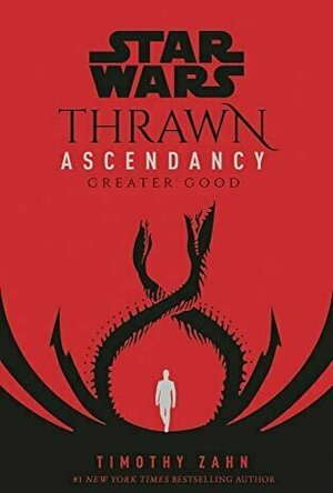 Thrawn Ascendancy Book II: Greater Good
